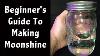 Moonshine Making 101 Beginner Moonshine And Fuel Making Off Grid Living