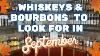 Whiskeys U0026 Bourbons To Look For In September